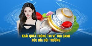 khái quát thông tin về tựa game