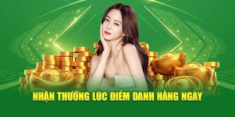 Nhận thưởng lúc điểm danh hằng ngày